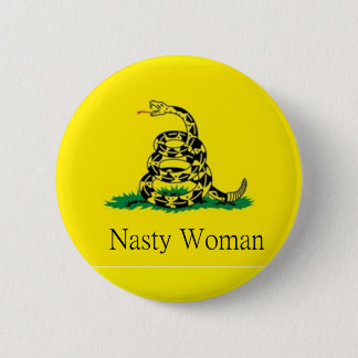 nasty woman pin