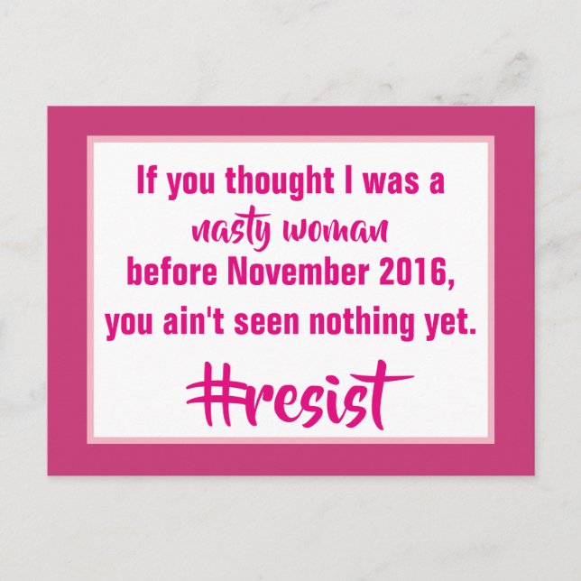 Nasty Woman Resist Postcard (Front)