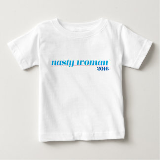 Nasty Woman Romper Baby T-Shirt