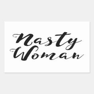 Nasty Woman Sticker