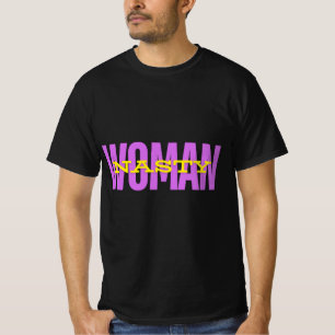 Nasty Woman t-shirt bold Feminist Statement Gift
