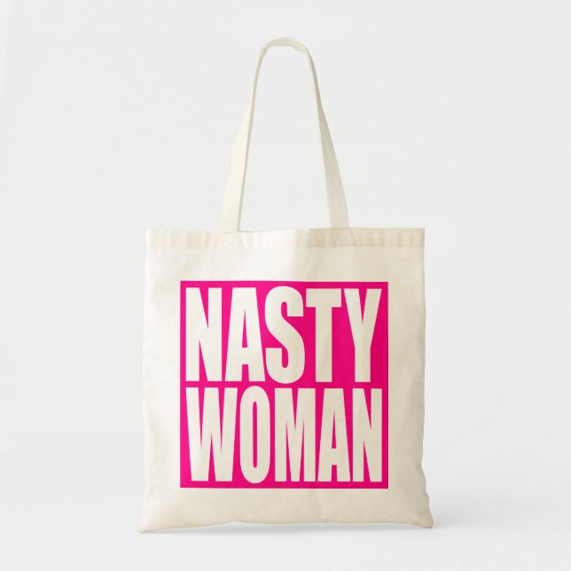 "NASTY WOMAN" TOTE BAG (Front)