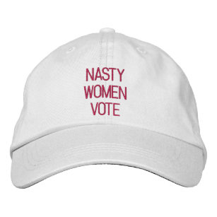 Nasty Woman Vote hot pink fuchsia custom modern Embroidered Hat