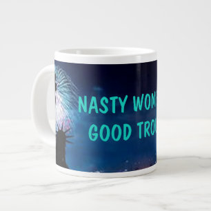 Nasty Women are Good Trouble GIANT COFFEE MUG