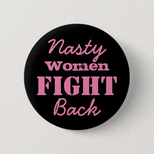 Nasty Women Fight Back 6 Cm Round Badge