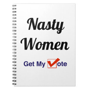 Nasty Women Get My Vote Notebook