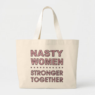 NASTY WOMEN LARGE TOTE BAG