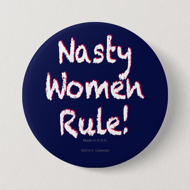 Nasty Women Rule 7.5 Cm Round Badge (Front)