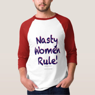 Nasty Women Rule T-Shirt