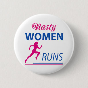 Nasty women runs 6 cm round badge