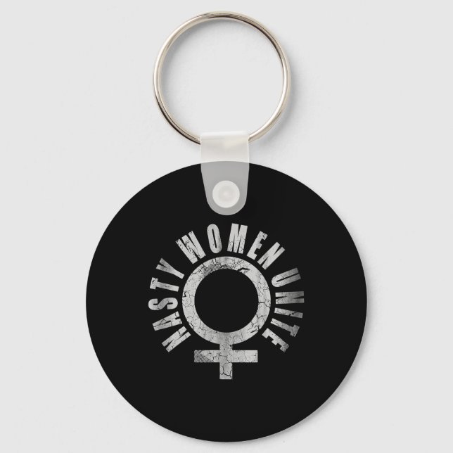 Nasty Women Unite Protest  Key Ring (Front)