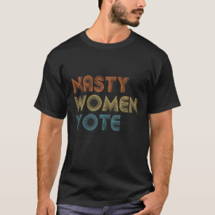 Nasty Women Vote 2020 Political Election Biden Har T-Shirt