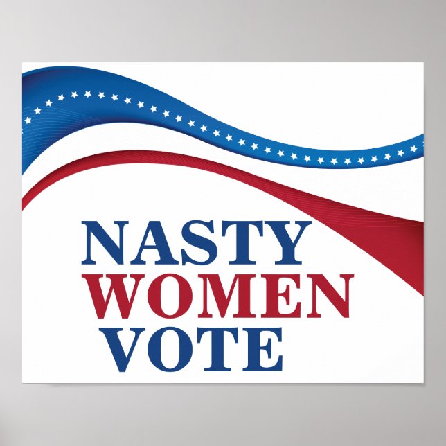 Nasty Women Vote American Flag Feminist Political Poster (Front)