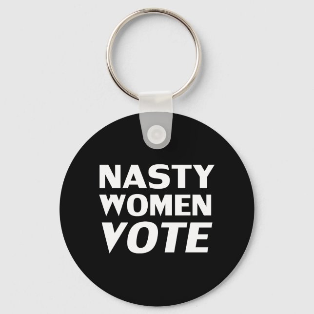 'Nasty Women Vote" black white Key Ring (Front)