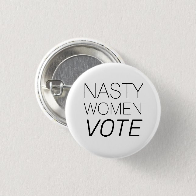 Nasty Women Vote black white minimalist modern 3 Cm Round Badge (Front & Back)