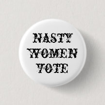 nasty women vote button