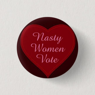 nasty women vote button