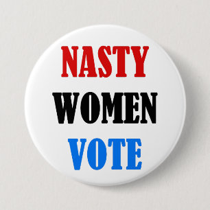 Nasty Women Vote button