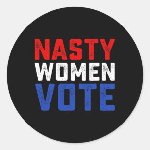 Nasty Women Vote Classic Round Sticker