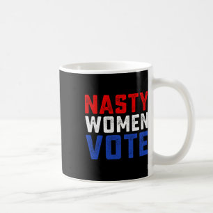 Nasty Women Vote Coffee Mug