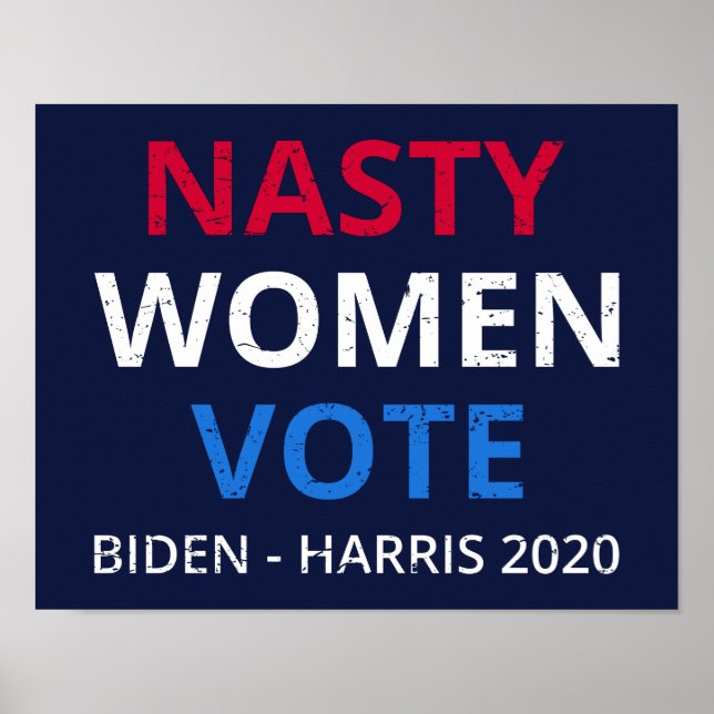 Nasty Women Vote I Poster (Front)