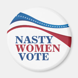 Nasty Women Vote Magnet