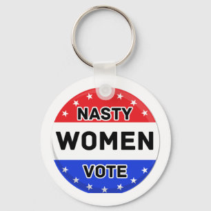 Nasty Women Vote Women Power Feminist Gift Key Ring