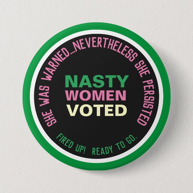 Nasty Women VOTED Persist 7.5 Cm Round Badge (Front)