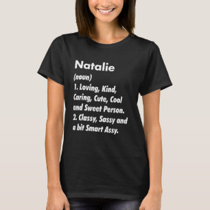 Natalie Definition Personalised Funny Birthday Ide T-Shirt