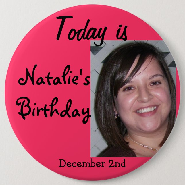 natalie, Today is, Natalie's Birthday, December... 6 Cm Round Badge (Front)