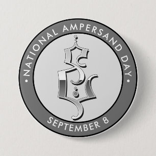 National Ampersand Day, Gothic lettering 7.5 Cm Round Badge