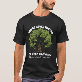National Assisted Living Week 2023 Keep Growing Na T-Shirt