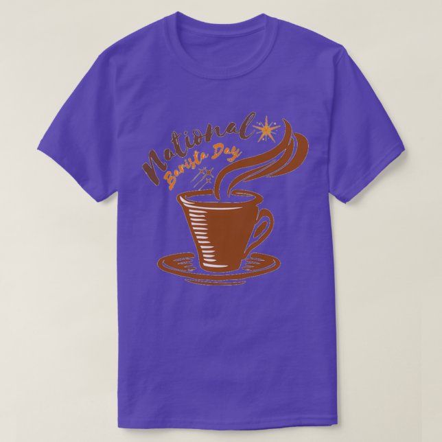 NATIONAL BARISTA DAY BARISTA DAY MARCH 01 4 T-Shirt (Design Front)