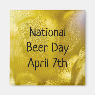 National Beer Day April 7th Funny Holiday Magnet