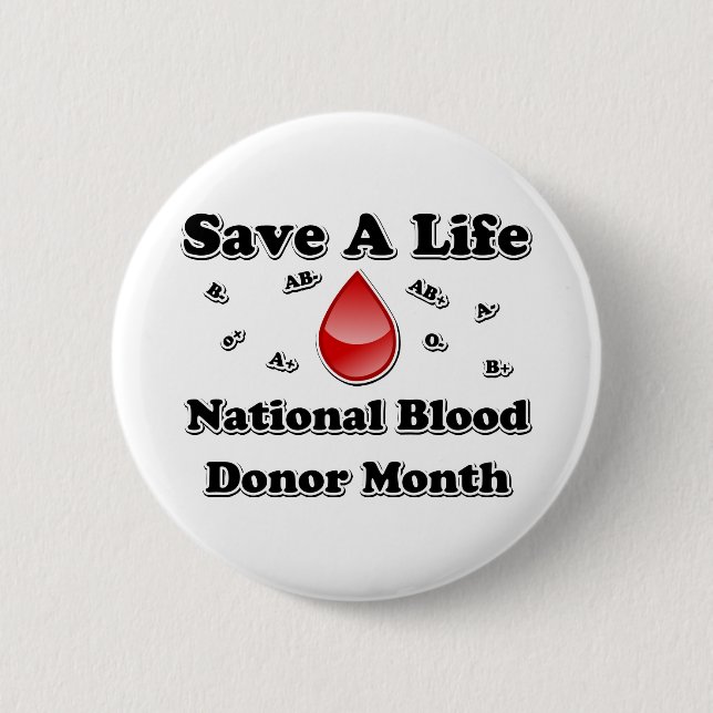 National Blood Donor Month - Save A Life 6 Cm Round Badge (Front)