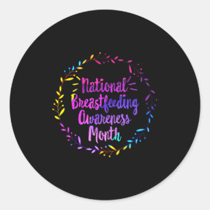National Breastfeeding Awareness Month New Classic Round Sticker