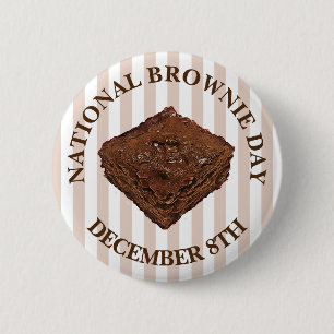 National Brownie Day is December 8th 6 Cm Round Badge
