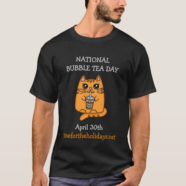National Bubble Tea Day - April 30   T-Shirt (Front)