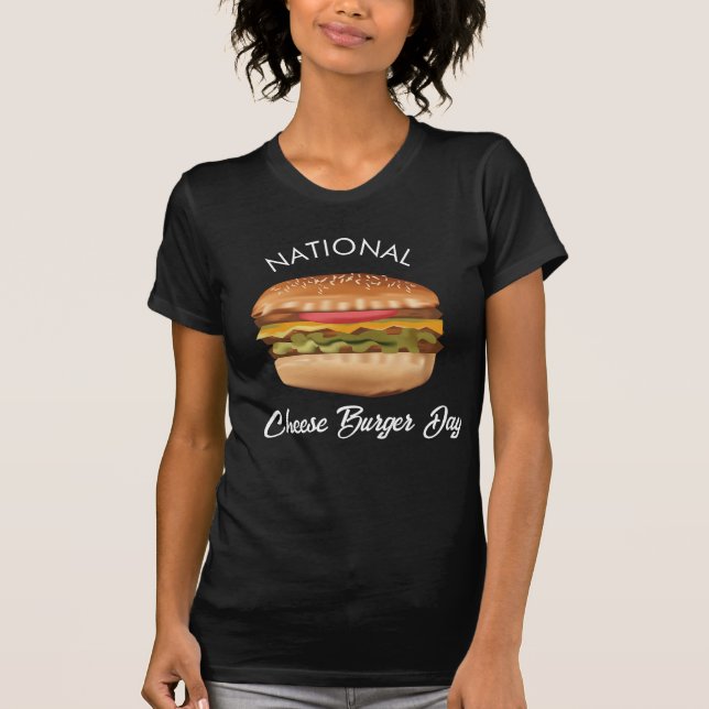 National Cheese Burger Day Shirt (Front)