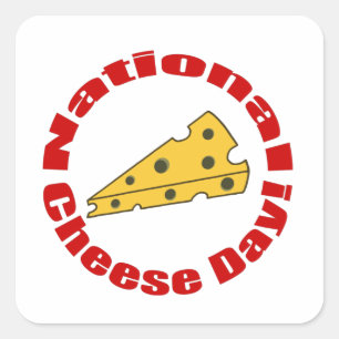 National Cheese Day! Square Sticker