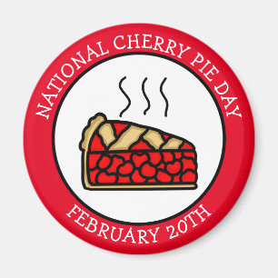National Cherry Pie Day February 20th Magnet