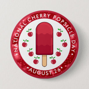 National Cherry Popsicle Day 7.5 Cm Round Badge