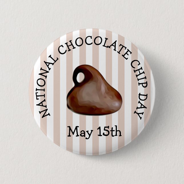 National Chocolate Day May 15 Funny Holiday Button (Front)