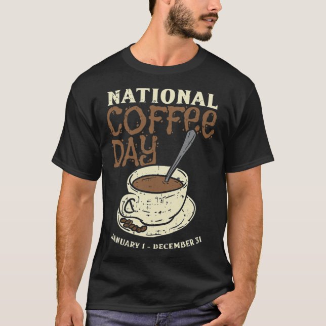 National Coffee Day Every Day Funny Caffeine cat l T-Shirt (Front)
