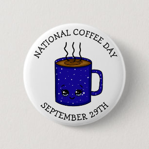 National Coffee Day September 29 Funny Holiday 6 Cm Round Badge