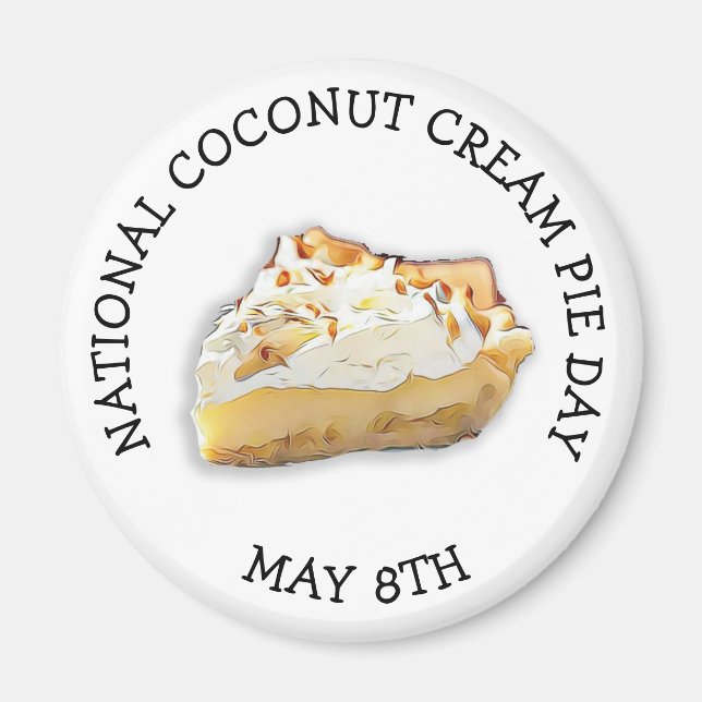 National Cream Pie Day May 8th Holiday Magnet (Front)
