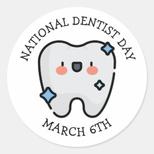National Dentist Day   March 6th Classic Round Sticker