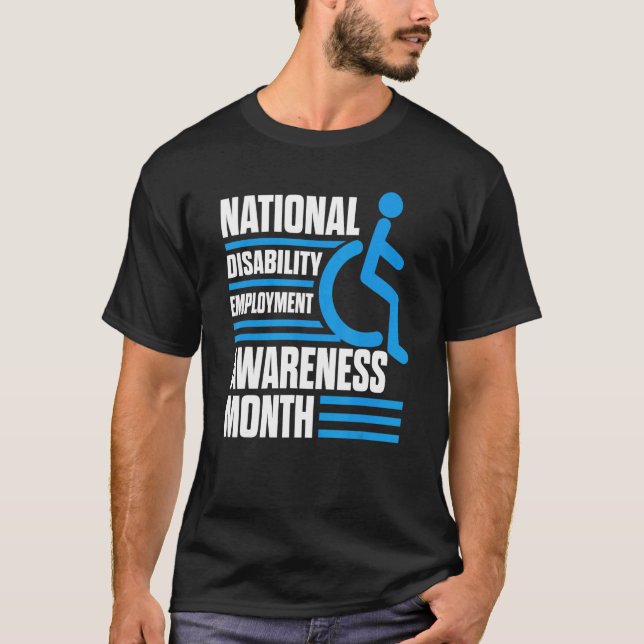 National Disability Employment Awareness Month Pri T-Shirt (Front)