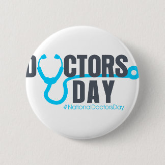 National Doctors Day 6 Cm Round Badge