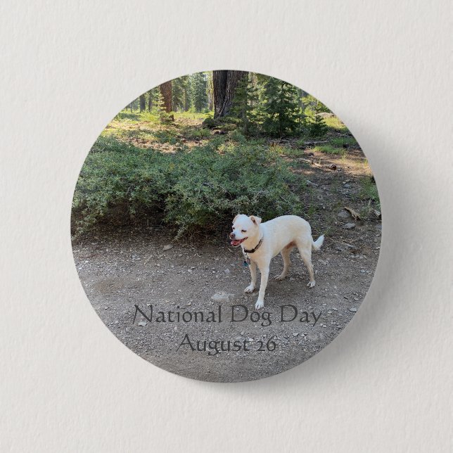 National Dog Day August 26 6 Cm Round Badge (Front)